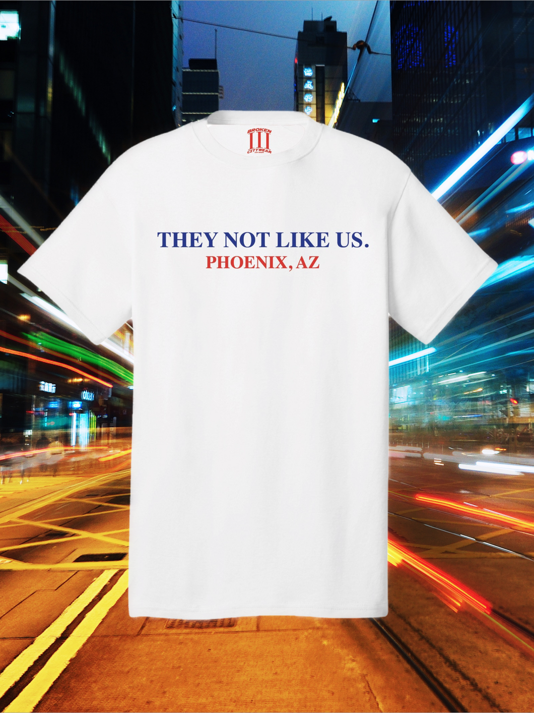 “They Not Like Us” Phoenix AZ White Tee